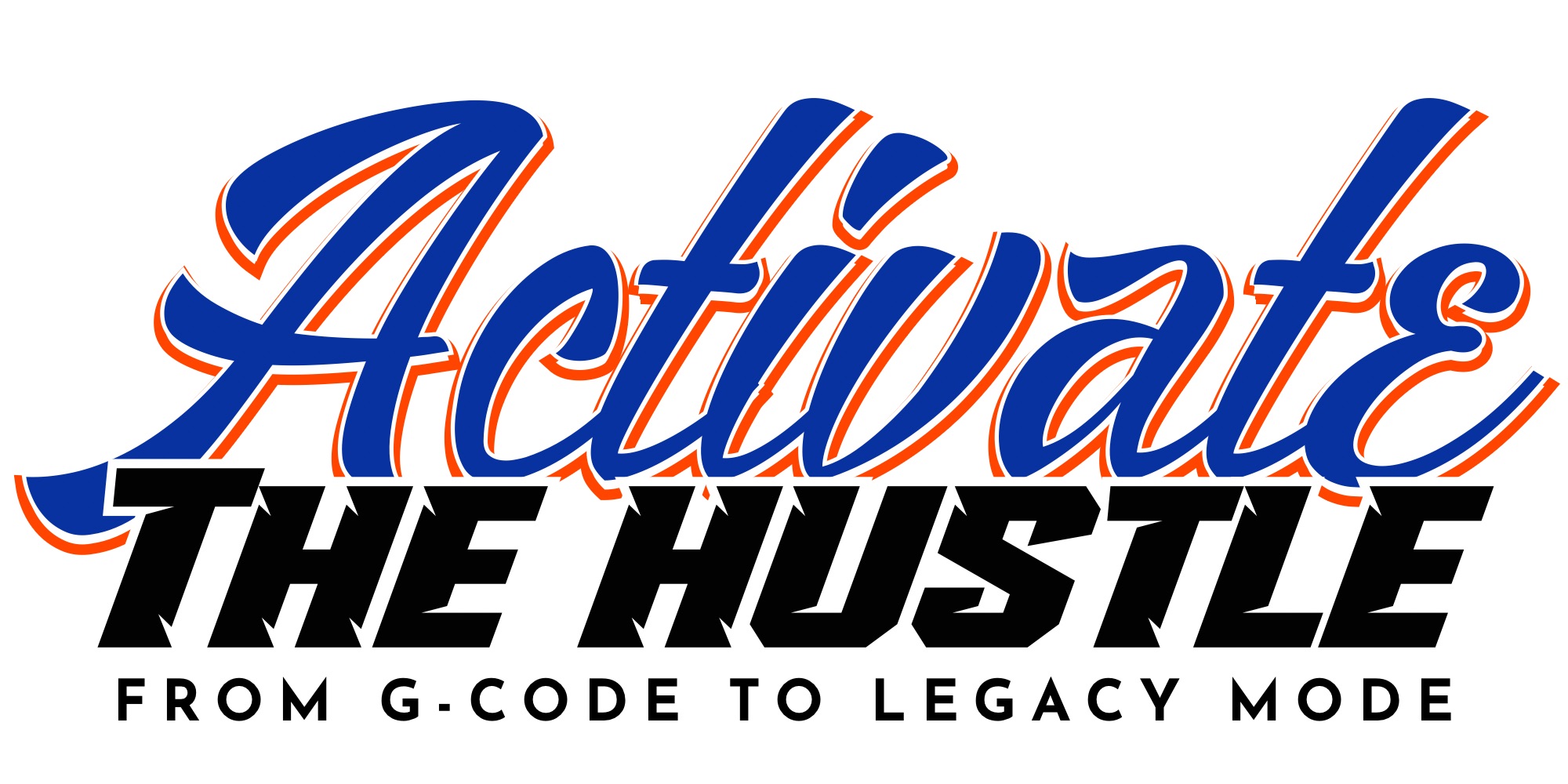 Activate The Hustle